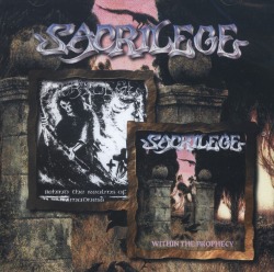 SACRILEGE (UK/Birmingham) / Within The Prophecy + Behind The Realms Of Madness