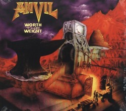 ANVIL (Canada) / Worth The Weight
