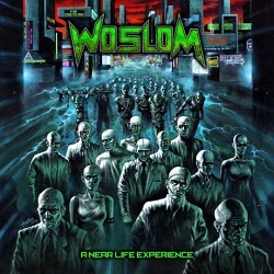 WOSLOM (Brazil) / A Near Life Experience + 1