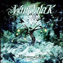 WURDALAK (Spain) / Lo Que Mueve El Mundo