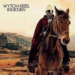 WYTCH HAZEL (UK) / II: Sojourn