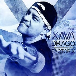 XAVA DRAGO (Mexico) / Factor X