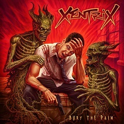 XENTRIX (UK) / Bury The Pain