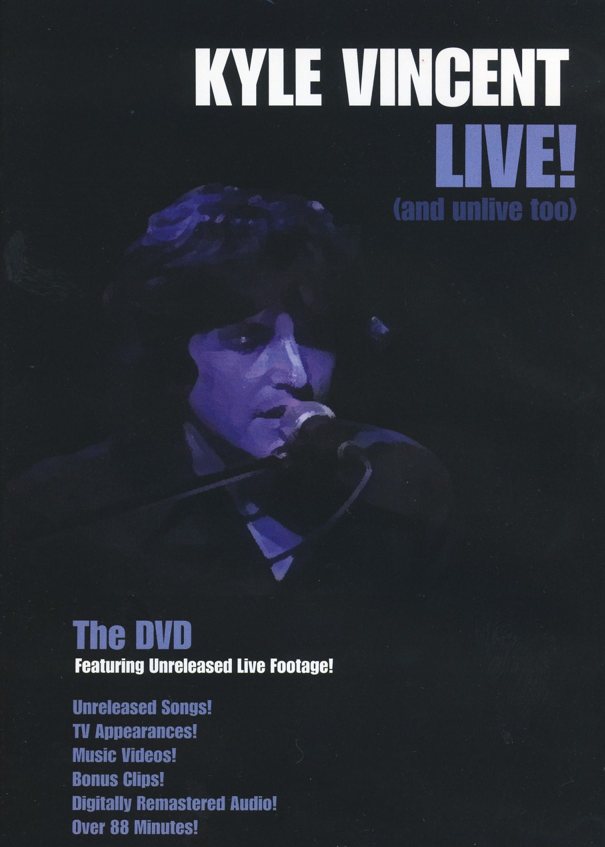 KYLE VINCENT / Live! (And Unlive Too) (DVD)