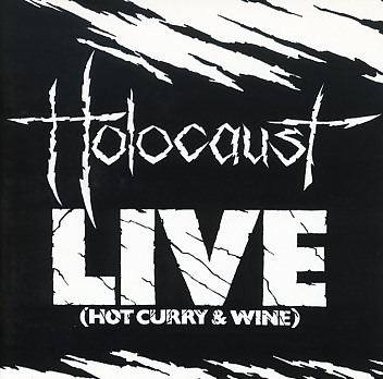 HOLOCAUST (UK) / Live (Hot Curry & Wine)