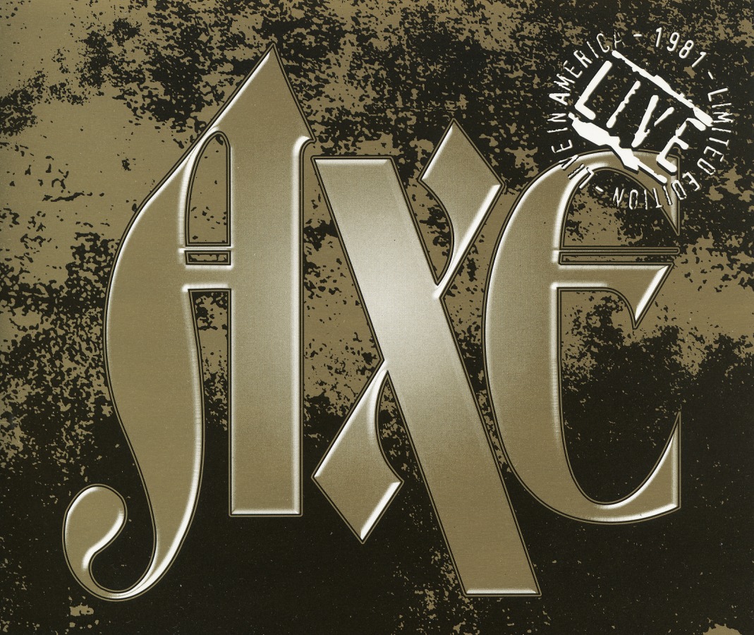 AXE (US) / Live In America-1981 - Limited Edition
