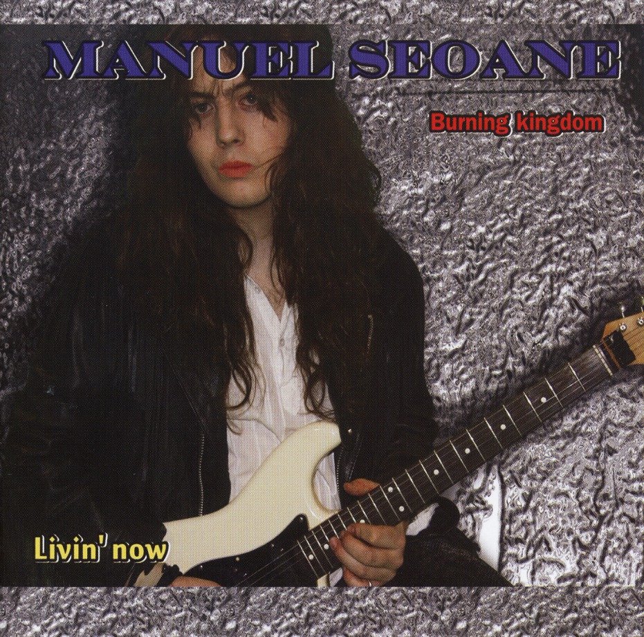 MANUEL SEOANE'S BURNING KINGDOM (Spain) / Livin' Now