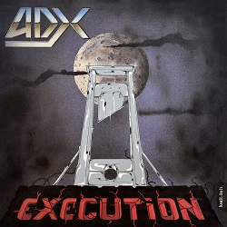 【French l】ADX / Exécution ADX (France) / Execution + 8 (2021 reissue)