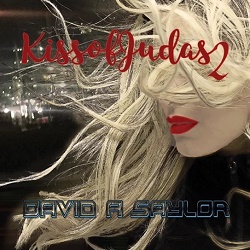 メロハー,AOR◆DAVID A SAYLOR/KISS OF JUDAS 2 DAVID A SAYLOR (UK) / Kiss Of Judas 2