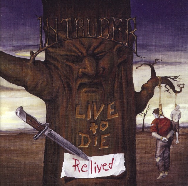 INTRUDER (US) / Live To DieRelived