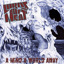 LORDS OF MEAT (US) / A Mind A World Away