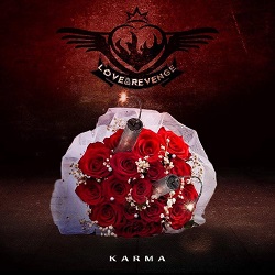 LOVE N REVENGE (US) / Karma
