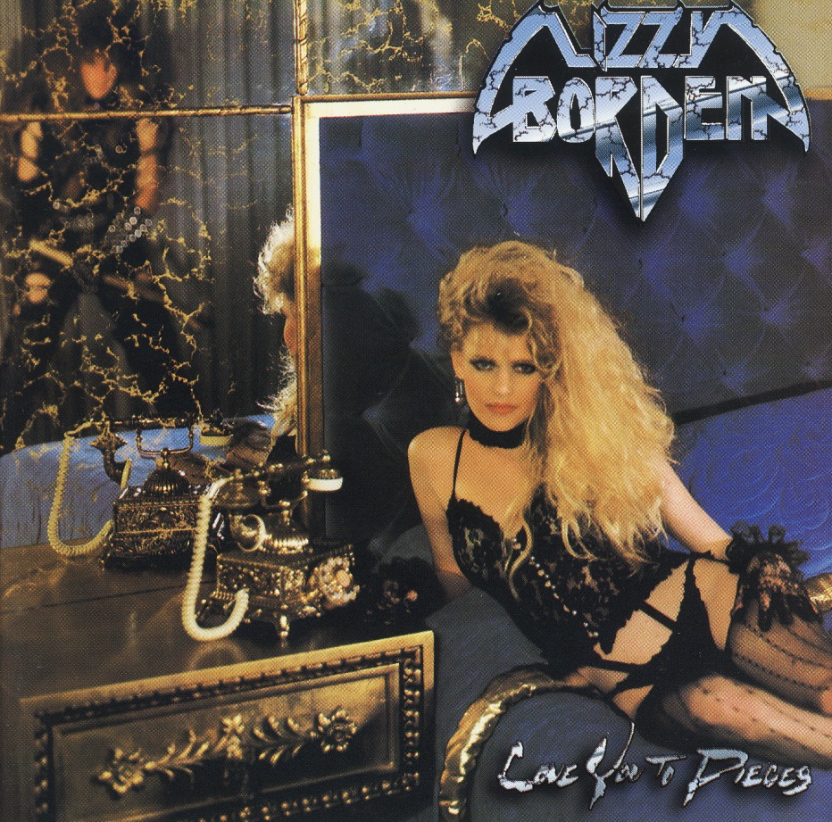LIZZY BORDEN (US) / Love You To Pieces + 4