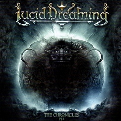 LUCID DREAMING (Germany) / The Chronicles Pt. I
