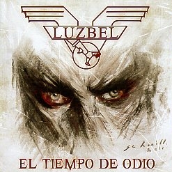 LUZBEL (Mexico) / El Tiempo De Odio