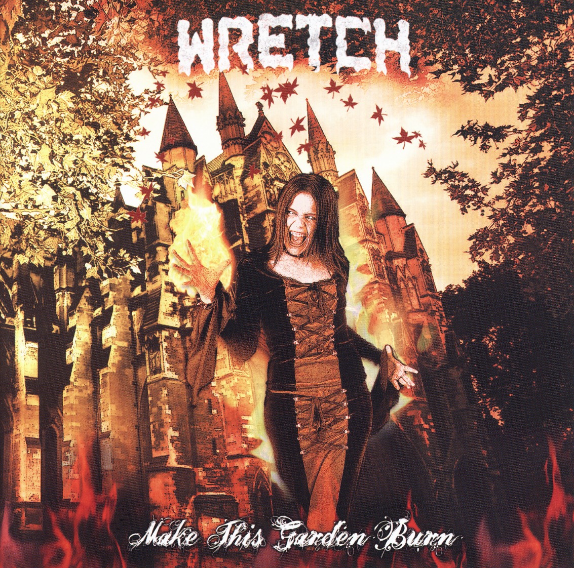 WRETCH (US) / Make This Garden Burn