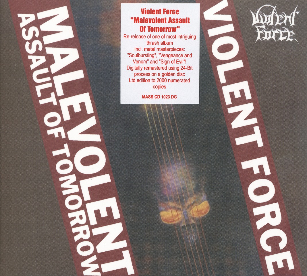 VIOLENT FORCE (Germany) / Malevolent Assault Of Tomorrow (2007 reissue)