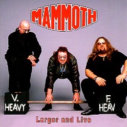 MAMMOTH (UK) / Larger And Live