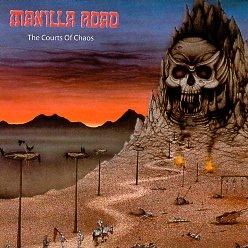 MANILLA ROAD (US) / The Courts Of Chaos + 1 (2002 reissue)