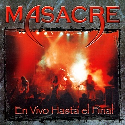 MASACRE (Peru) / En Vivo Hasta El Final