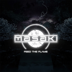 MASAKI (Norway) / Feed The Flame