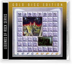MASTEDON (US) / Lofcaudio (Gold Disc Edition)