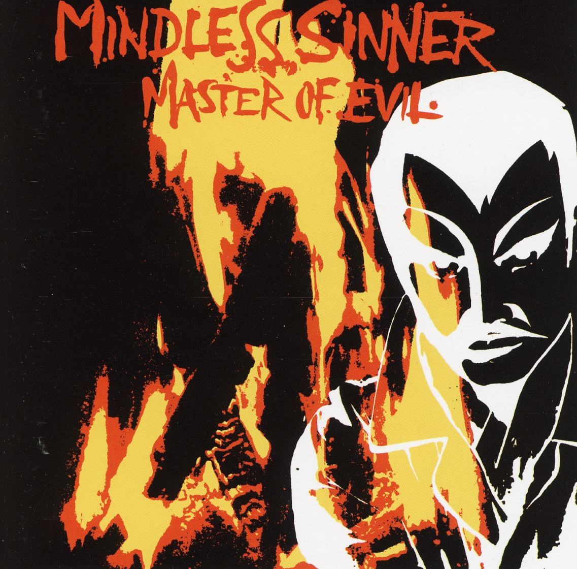 MINDLESS SINNER (Sweden) / Master Of Evil + 15
