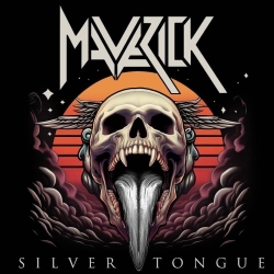 MAVERICK (UK) / Silver Tongue