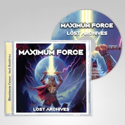 MAXIMUM FORCE (US) / Lost Archives