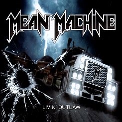 MEAN MACHINE (Spain) / Livin' Outlaw