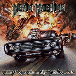 MEAN MACHINE (Spain) / Rock 'n' Roll Up Your Ass