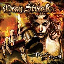 MEAN STREAK (Sweden) / Trial By Fire