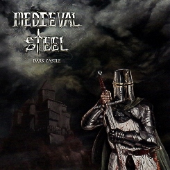 MEDIEVAL STEEL (US) / Dark Castle