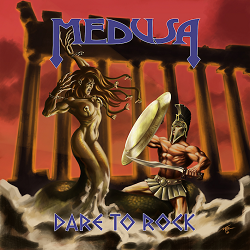 MEDUSA (US) / Dare To Rock + 3