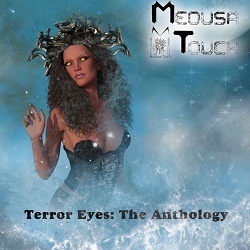 MEDUSA TOUCH (UK) / Terror Eyes: The Anthology