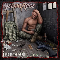 MELIAH RAGE (US) / Dead To The World + 2 (2018 edition)