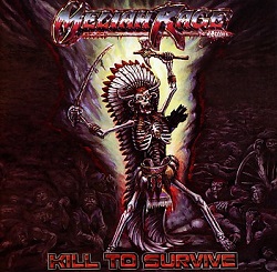 MELIAH RAGE (US) / Kill To Survive (2012 reissue)