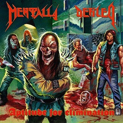 MENTALLY DEFILED (Greece) / Aptitude For Elimination