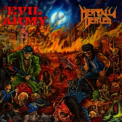 MENTALLY DEFILED (Greece) & EVIL ARMY (US) / Defiled Army
