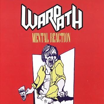 WARPATH (Chile) / Mental Reaction