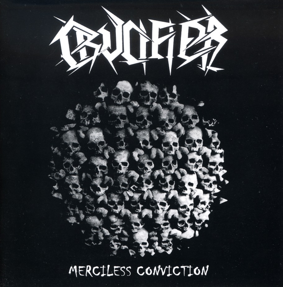 CRUCIFIER (Greece) / Merciless Conviction