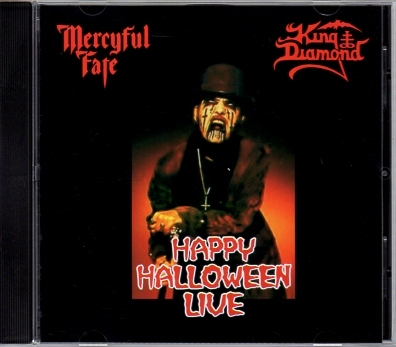 MERCYFUL FATE (Denmark) / KING DIAMOND (Denmark) / Happy Halloween Live (collector's item)