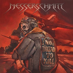 MESSERSCHMITT (Germany) / No Dread To Kill