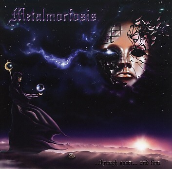METALMORFOSIS(Greece) / ...Through Space... And Time