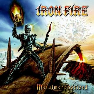 IRON FIRE / Metalmorphosized + 2 (Limited edition digipak)