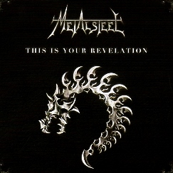 METALSTEEL (Slovenia) / This Is Your Revelation