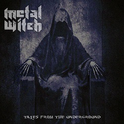 METAL WITCH (Germany) / Tales From The Underground