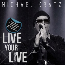 MICHAEL KRATZ (Denmark) / Live Your Live (3CD)