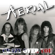 AERIAL (US) / Crazy Over You