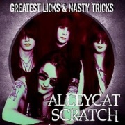 ALLEYCAT SCRATCH (US) / Greatest Licks & Nasty Tricks